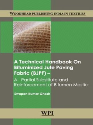 cover image of A Technical Handbook on Bituminized Jute Paving Fabric (BJPF)